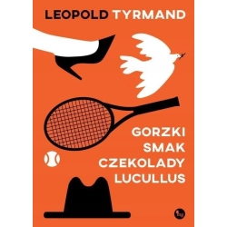 Gorzki smak czekolady Lucullus Leopold Tyrmand 9758