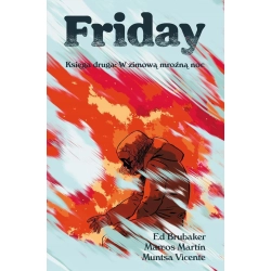 Friday. Księga druga: w zimową mroźną noc Ed Brubaker