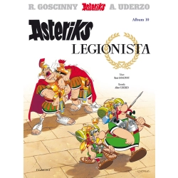Asteriks legionista. Tom 10 praca zbiorowa