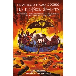 Pewnego razu gdzieś na końcu świata T.1 Jason Aaron, Alexandre Tefenkgi