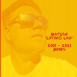 LATINO LAIF (20th Anniversary Edit) MATUSH Winyl