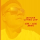 LATINO LAIF (20th Anniversary Edit) MATUSH Winyl