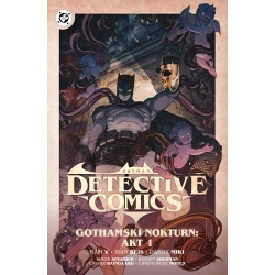 Batman Detective Comics. Gothamski Nokturn: Akt I. Tom 2 praca zbiorowa