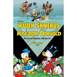 Wujek Sknerus i Kaczor Donald Tom 2 Powrót na Równinę Okropności Don Rosa