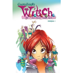 Czarodziejki W.I.T.C.H. Księga 1 Praca zbiorowa