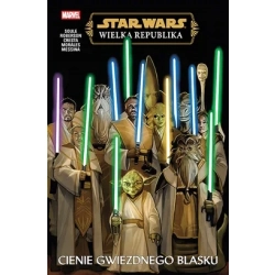 Star Wars. Wielka Republika. Cienie Gwiezdnego Blasku praca zbiorowa