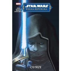Ostrze. Star Wars. Wielka Republika Charles Soule, Jethro Morales OPIS