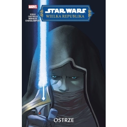 Ostrze. Star Wars. Wielka Republika Charles Soule, Jethro Morales OPIS