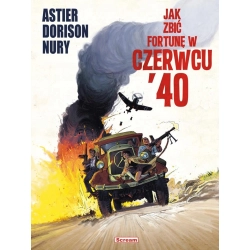 Jak zbić fortunę w czerwcu '40 Praca zbiorowa