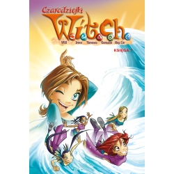 Czarodziejki W.I.T.C.H. Księga 7 Praca zbiorowa