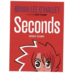 Seconds. Drugie szanse Bryan Lee O'Malley