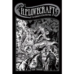 KOLEKCJA LOVECRAFTA: W górach szaleństwa Tanabe Gou