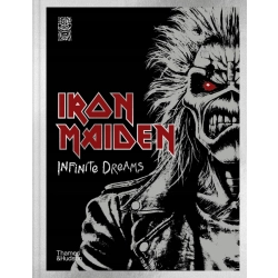 Iron Maiden: Infinite Dreams: The Official Visual History Iron Maiden