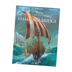 Wielkie bitwy morskie. Stamford Bridge Jean-Yves Delittie, Roger Seiter