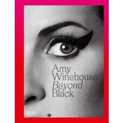 Amy Winehouse: Beyond Black Naomi Parry książka
