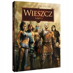 Wieszcz. Księga 2 Antoine Tracqui, Patrice Lesparre, Sylvain Cordurié