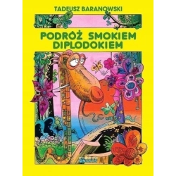 Podróż smokiem Diplodokiem Tadeusz Baranowski w.8