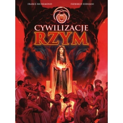 Cywilizacje: Rzym Axel Gonzalbo, Federico Ferniani, France Richemond