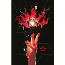 Die. Tom 3: Wielka gra Kieron Gillen, Stephanie Hans