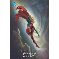 Supergirl: Świat Praca zbiorowa OPIS